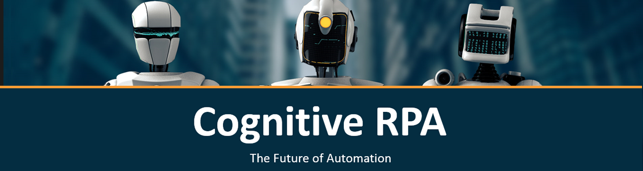 Cognitive RPA - The Future of Automation | nasscom